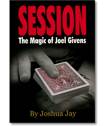 Session (Regular Edition) by Joel Givens and Joshua Jay - Book