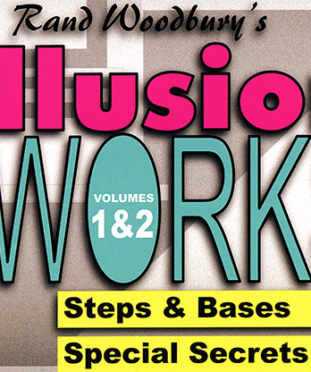 Illusion Works Volumes 1 & 2 by Rand Woodbury video DOWNLOAD