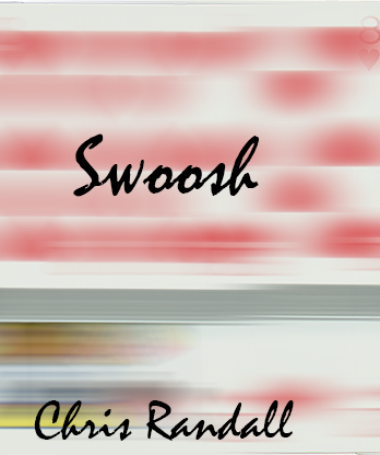 Swoosh by Chris Randall video DOWNLOAD