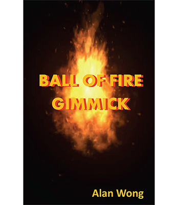 Ball of Fire by Alan Wong - Trick