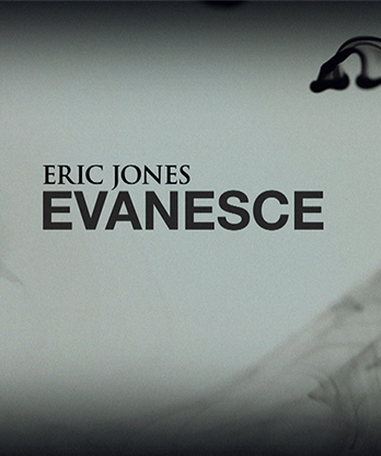 Evanesce by Eric Jones video DOWNLOAD