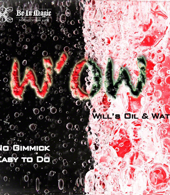 W.O.W. (Will's Oil & Water) by Will - Video DOWNLOAD