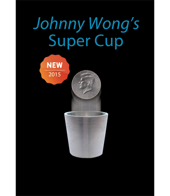 Super Cup ( Half Dollar) by Johnny Wong -(1 dvd and 1 cup) Trick
