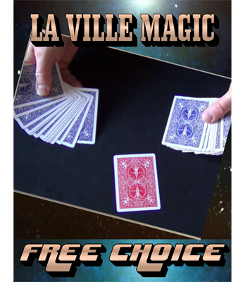 Free Choice by La Ville Magic video DOWNLOAD