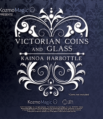 Victorian Coins and Glass (DVD and Gimmick) by Kainoa Harbottle and Kozmomagic - DVD