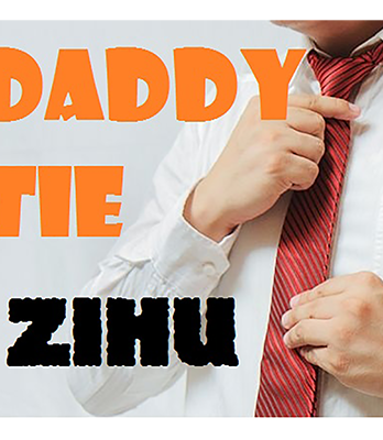 Daddy Ties by Zihu - Video DOWNLOAD