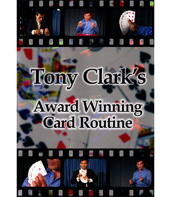 Award Winning Card Routine Tony Clark - DOWNLOAD