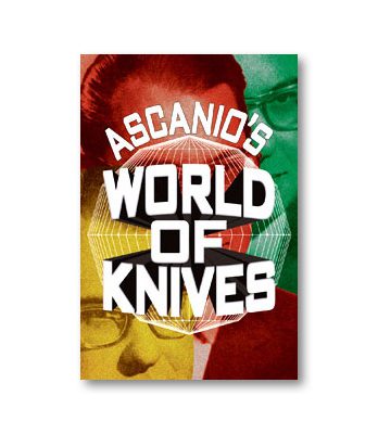 Ascanio's World Of Knives by Ascanio and Jose de la Torre - Book