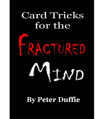 Card Tricks for the Fractured Mind by Peter Duffie eBook DOWNLOAD