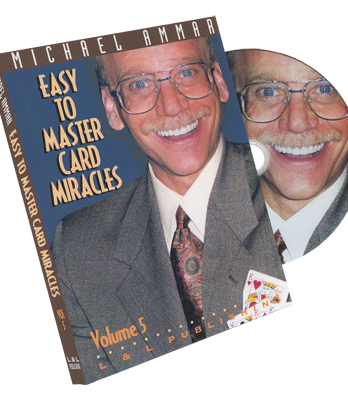 Easy to Master Card Miracles Volume 5 by Michael Ammar - DVD