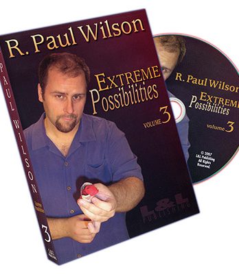 Extreme Possibilities Volume 3 by R. Paul Wilson - DVD