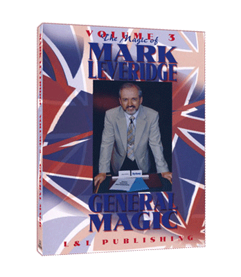 Magic Of Mark Leveridge Vol.3 General Magic by Mark Leveridge video DOWNLOAD