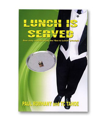 Lunch Is Served by  Paul Romhany and TC Tahoe - Book