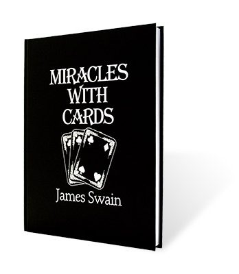 Miracles with Cards by James Swain - Book