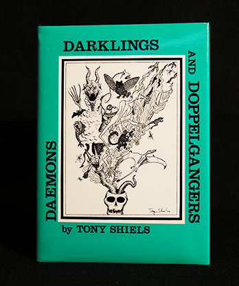 Daemons, Darklings and Doppelgangers (Limited/Out of Print) by Tony Shiels