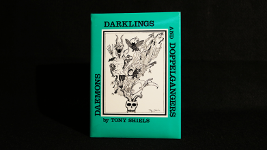 Daemons, Darklings and Doppelgangers (Limited/Out of Print) by Tony Shiels