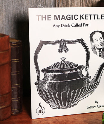 The Magic Kettle (Any Drink Called For!) by Jeffery Atkins - Book