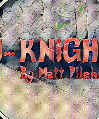 U-Knight by Matt Pilcher video DOWNLOAD