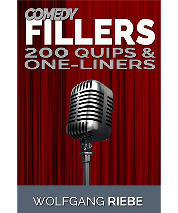 Comedy Fillers 200 Quips & One-Liners by Wolfgang Riebe eBook DOWNLOAD