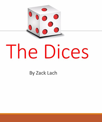 The Dices by Zack Lach video DOWNLOAD
