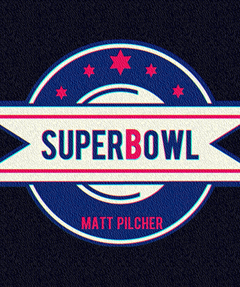 SUPERBOWL by Matt Pilcher video Download
