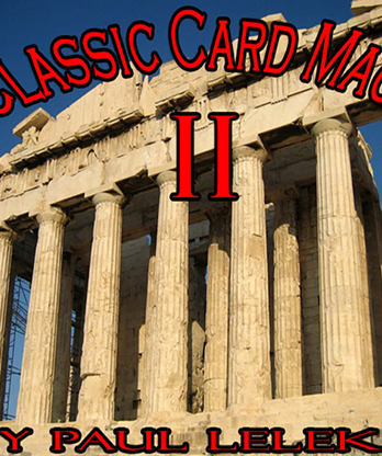 Classic Card Magic II by Paul A. Lelekis eBook DOWNLOAD