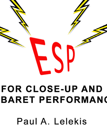 ESP Effects for Close-Up or Cabaret by Paul A. Lelekis eBook DOWNLOAD