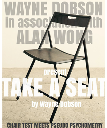 Take A Seat (Gimmicks and Instructions) by Wayne Dobson and Alan Wong - Trick