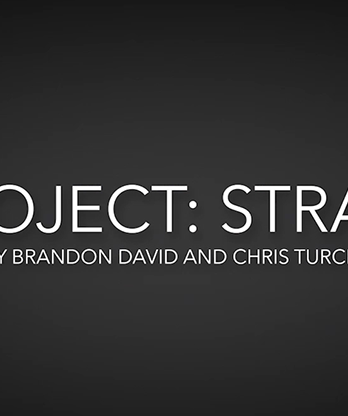 Project Straw by Brandon David & Chris Turchi video DOWNLOAD
