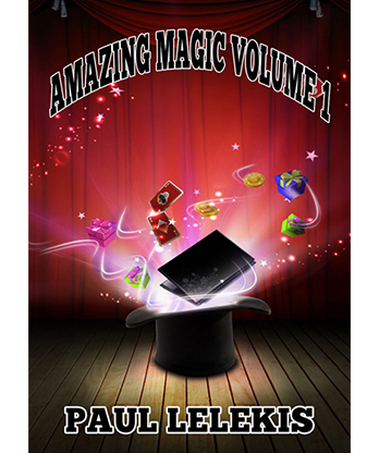 AMAZING MAGIC - Volume I by Paul A. Lelekis mixed media DOWNLOAD