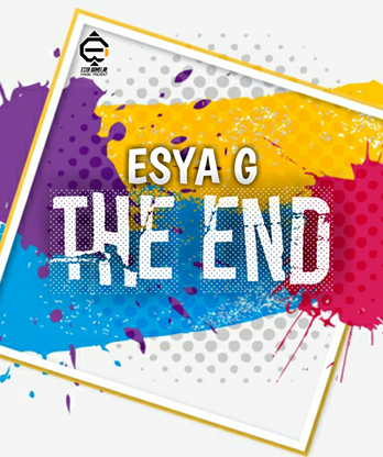 The End by Esya G video DOWNLOAD