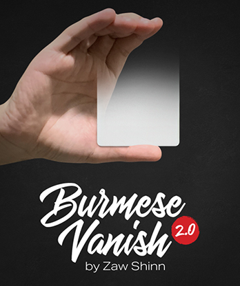 Mario Tarasini presents: Burmese Vanish 2.0 by Zaw Shinn
