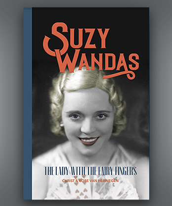 Suzy Wandas: The Lady with the Fairy Fingers by Kobe and Christ Van Herwegen - Book