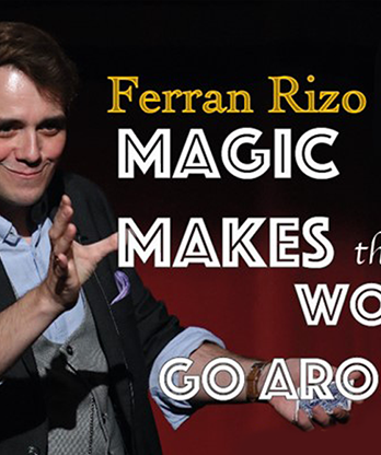 Magic Makes the World go Around by Ferran Rizo video DOWNLOAD