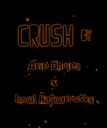 CRUSH by Arie Bhojez x Iqmal Kasparovsky video DOWNLOAD
