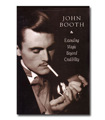 Extending Magic Beyond Credibility by John Booth - eBook DOWNLOAD