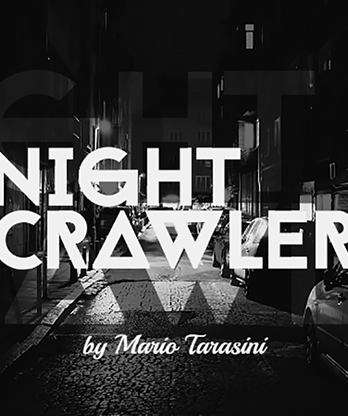 Nightcrawler by Mario Tarasini video DOWNLOAD