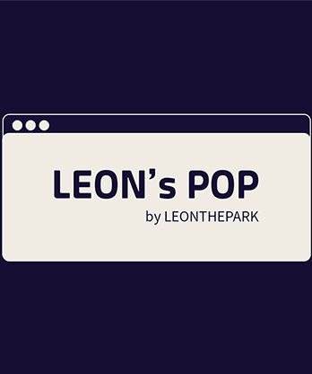 Leon's POP by LEONTHEPARK video DOWNLOAD