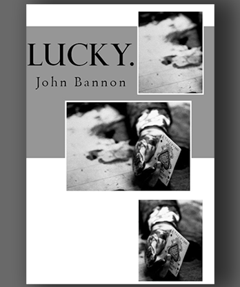 Lucky by John Bannon - Book