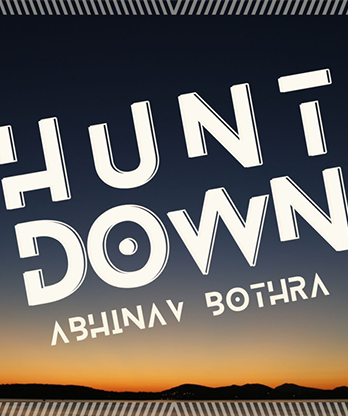 Hunt Down by Abhinav Bothra video DOWNLOAD