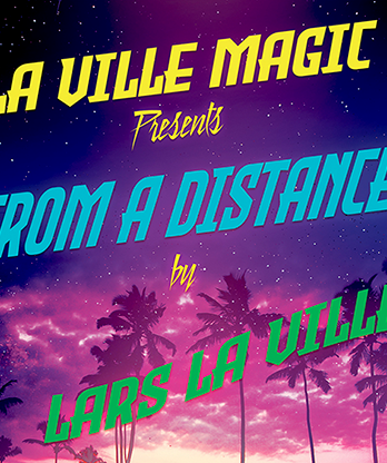 La Ville Magic Presents From A Distance By Lars La Ville video DOWNLOAD