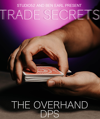 Trade Secrets #2 - The Overhand DPS by Benjamin Earl and Studio 52 video DOWNLOAD