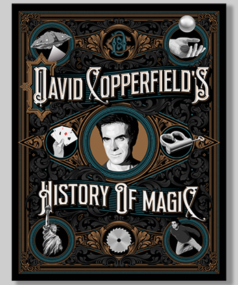 David Copperfield's History of Magic by David Copperfield, Richard Wiseman and David Britland - Book