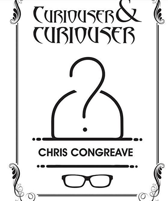 Curiouser & Curiouser by Chris Congreave - Book