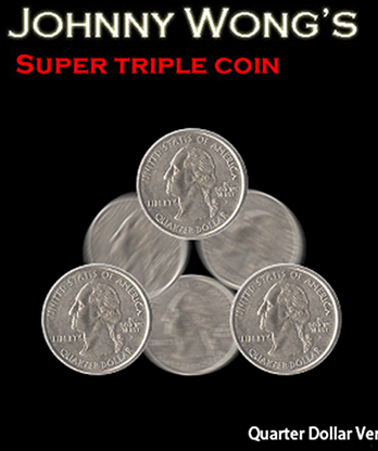 Super Triple Coin QUARTER (with DVD) by Johnny Wong - Trick