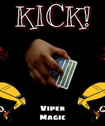 KICK! by Viper Magic video DOWNLOAD