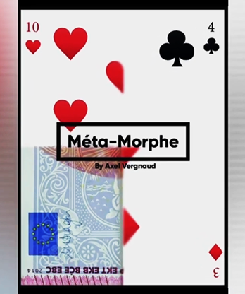 Meta-Morph (Gimmicks and Online Instructions) by Axel Vergnaud - Trick