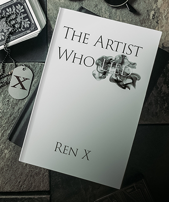 The Artist Who Lied by Ren X - Book