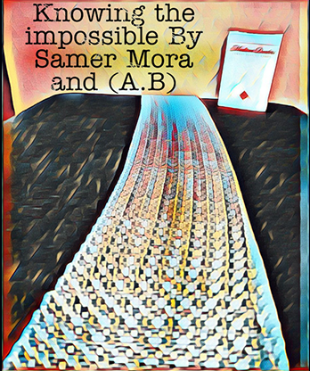 Knowing the impossible by Samer Mora and (A.B) video DOWNLOAD