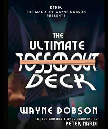The Ultimate Tossed Out Deck (Gimmicks and Online Instructions) by Wayne Dobson - Trick